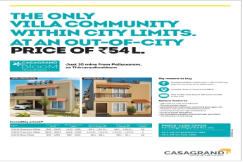 The only villa community within city limits. At an out of city at Casa Grand Bloom in Chennai